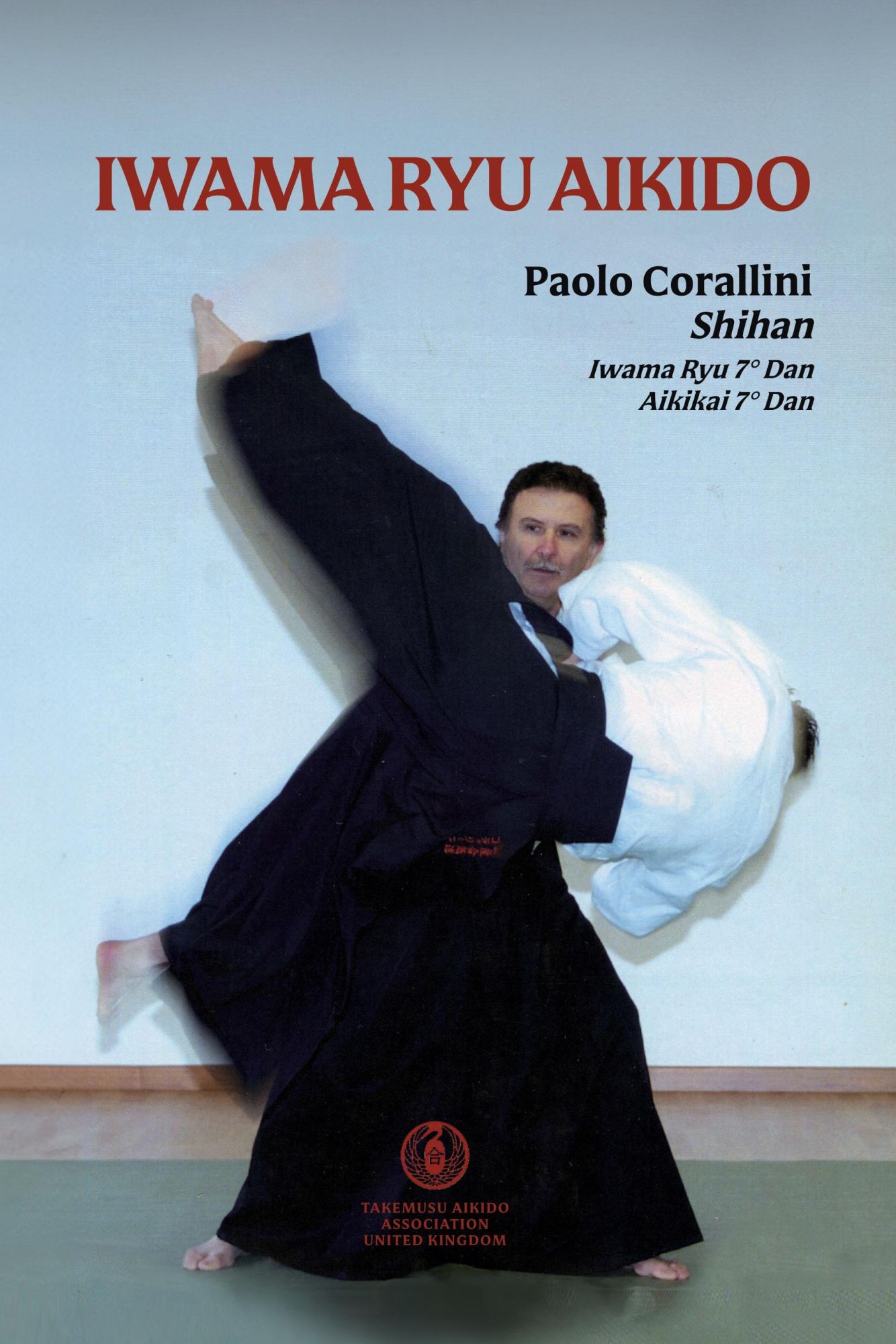 Cover: 9781326896577 | Iwama Ryu Aikido | Paolo Corallini | Taschenbuch | Englisch | 2024