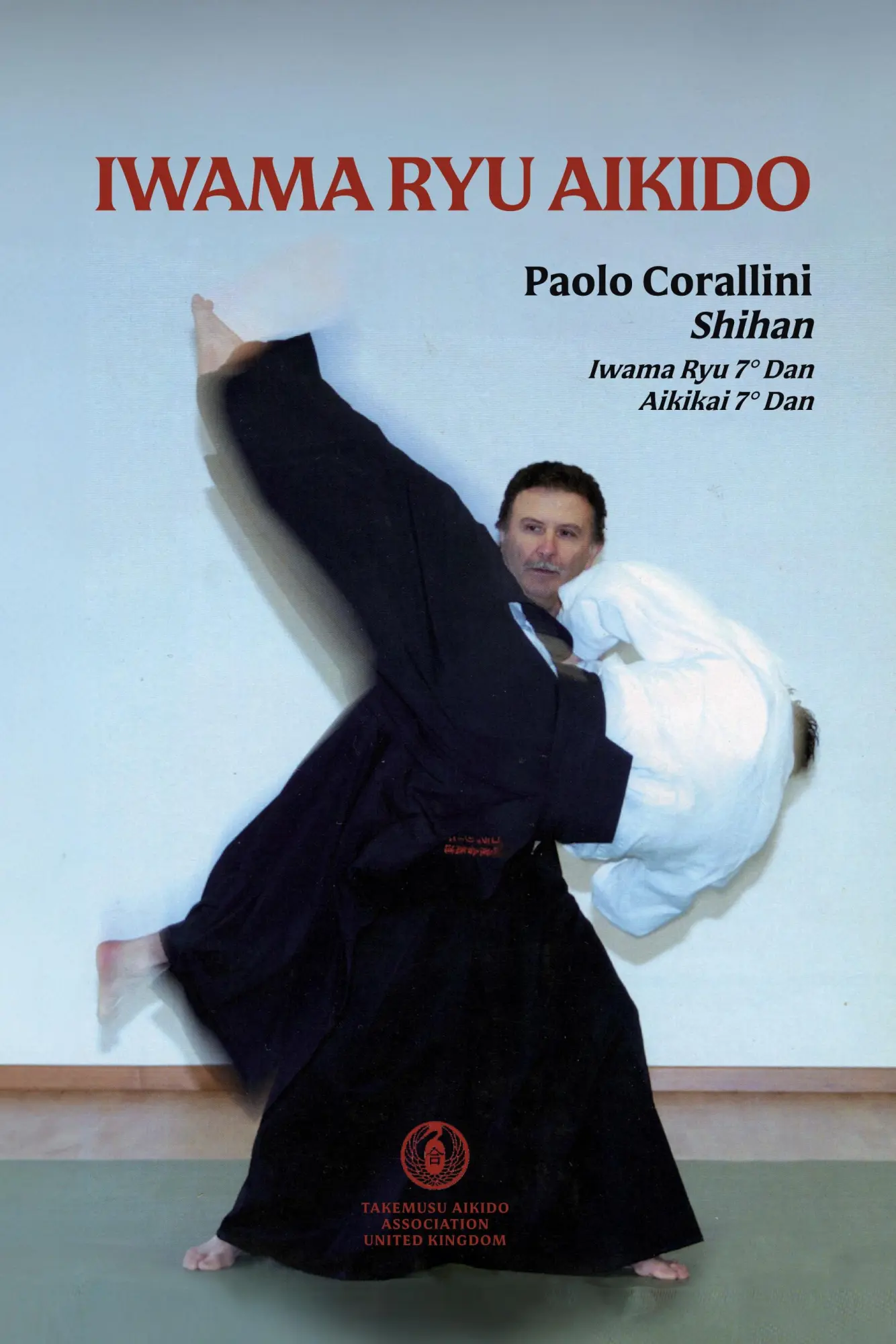 Cover: 9781326896577 | Iwama Ryu Aikido | Paolo Corallini | Taschenbuch | Englisch | 2024