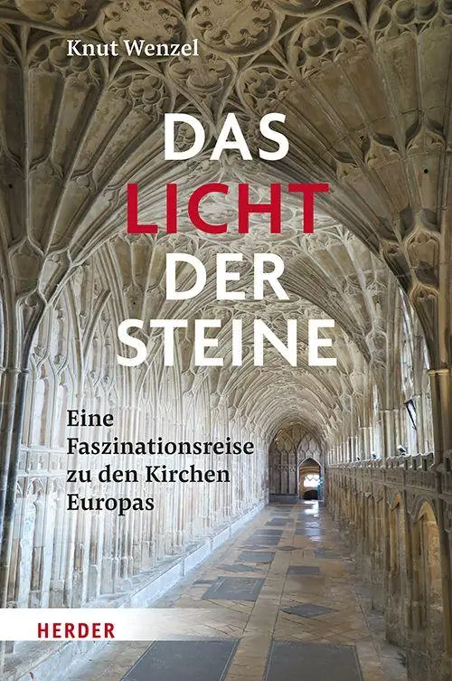 Cover: 9783451026577 | Das Licht der Steine | Eine Faszinationsreise zu den Kirchen in Europa
