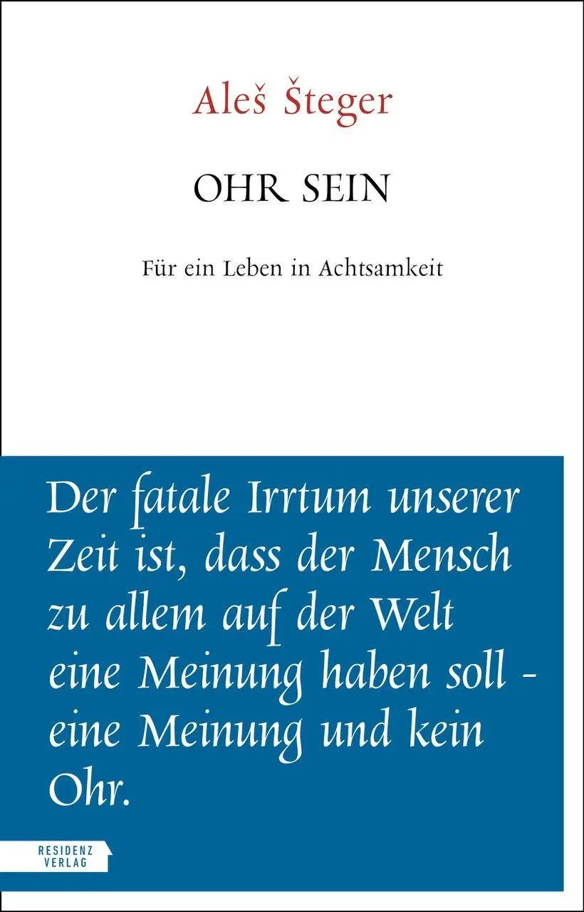 Cover: 9783701736577 | Ohr sein | Für ein Leben in Achtsamkeit | Ale¿ ¿Teger | Taschenbuch