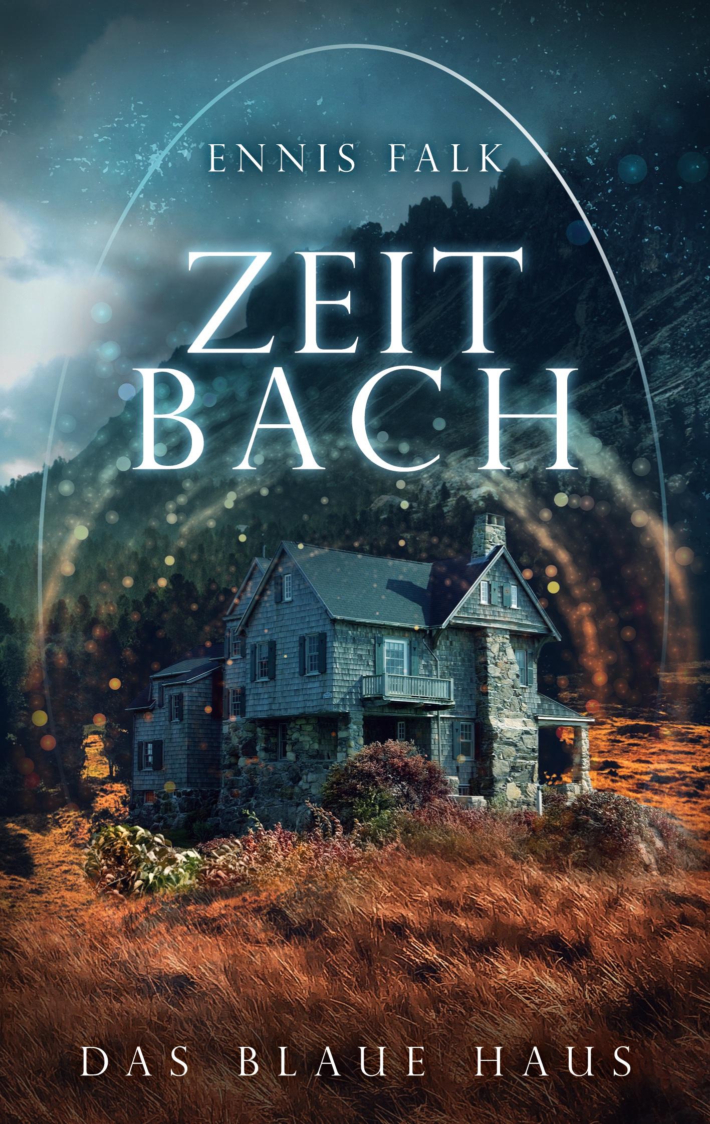Cover: 9783756286577 | Zeitbach | Das blaue Haus | Ennis Falk | Taschenbuch | Paperback