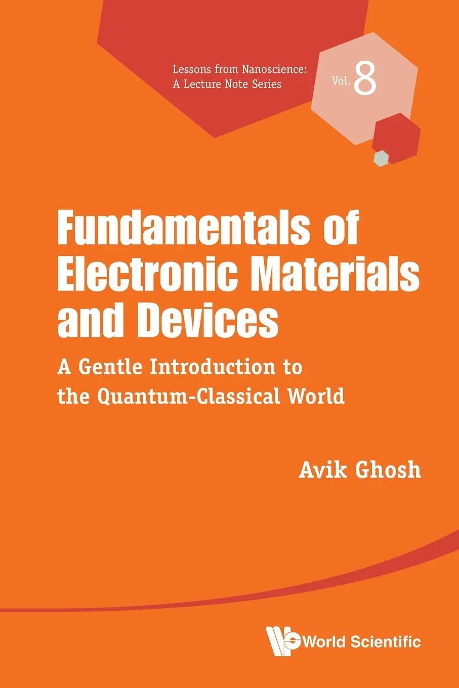 Cover: 9789811266577 | FUNDAMENTALS OF ELECTRONIC MATERIALS AND DEVICES | Avik Ghosh | Buch
