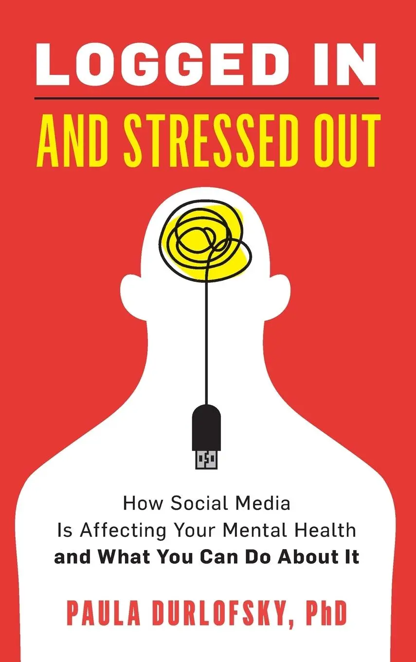 Cover: 9781538126677 | Logged In and Stressed Out | Paula Durlofsky | Buch | Englisch | 2020