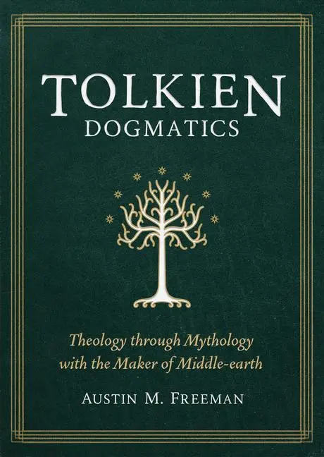 Cover: 9781683596677 | Tolkien Dogmatics | Austin M Freeman | Taschenbuch | Englisch | 2022