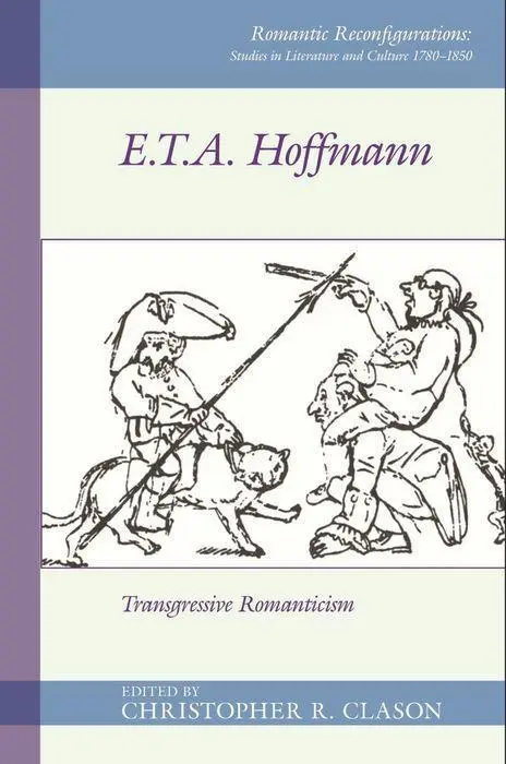 Cover: 9781800856677 | E. T. A. Hoffmann | Transgressive Romanticism | Christopher R. Clason