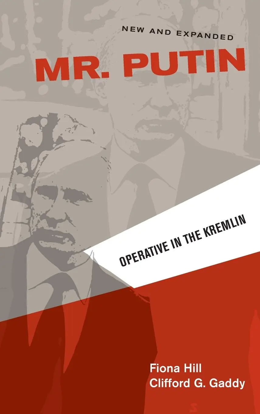 Cover: 9780815726777 | Mr. Putin REV | Operative in the Kremlin | Fiona Hill (u. a.) | Buch Cover: 9780815726777 | Mr. Putin REV | Operative in the Kremlin | Fiona Hill (u. a.) | Buch