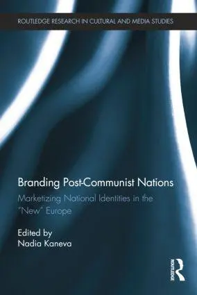 Cover: 9781138776777 | Branding Post-Communist Nations | Nadia Kaneva | Taschenbuch | 2014