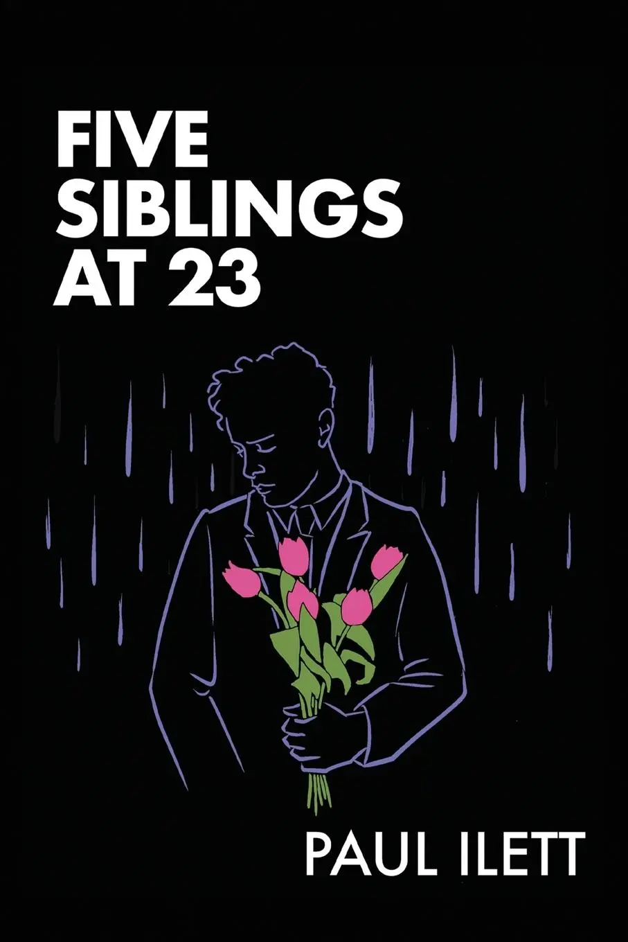 Cover: 9781805586777 | Five Siblings at 23 | Paul Ilett | Taschenbuch | Englisch | 2025