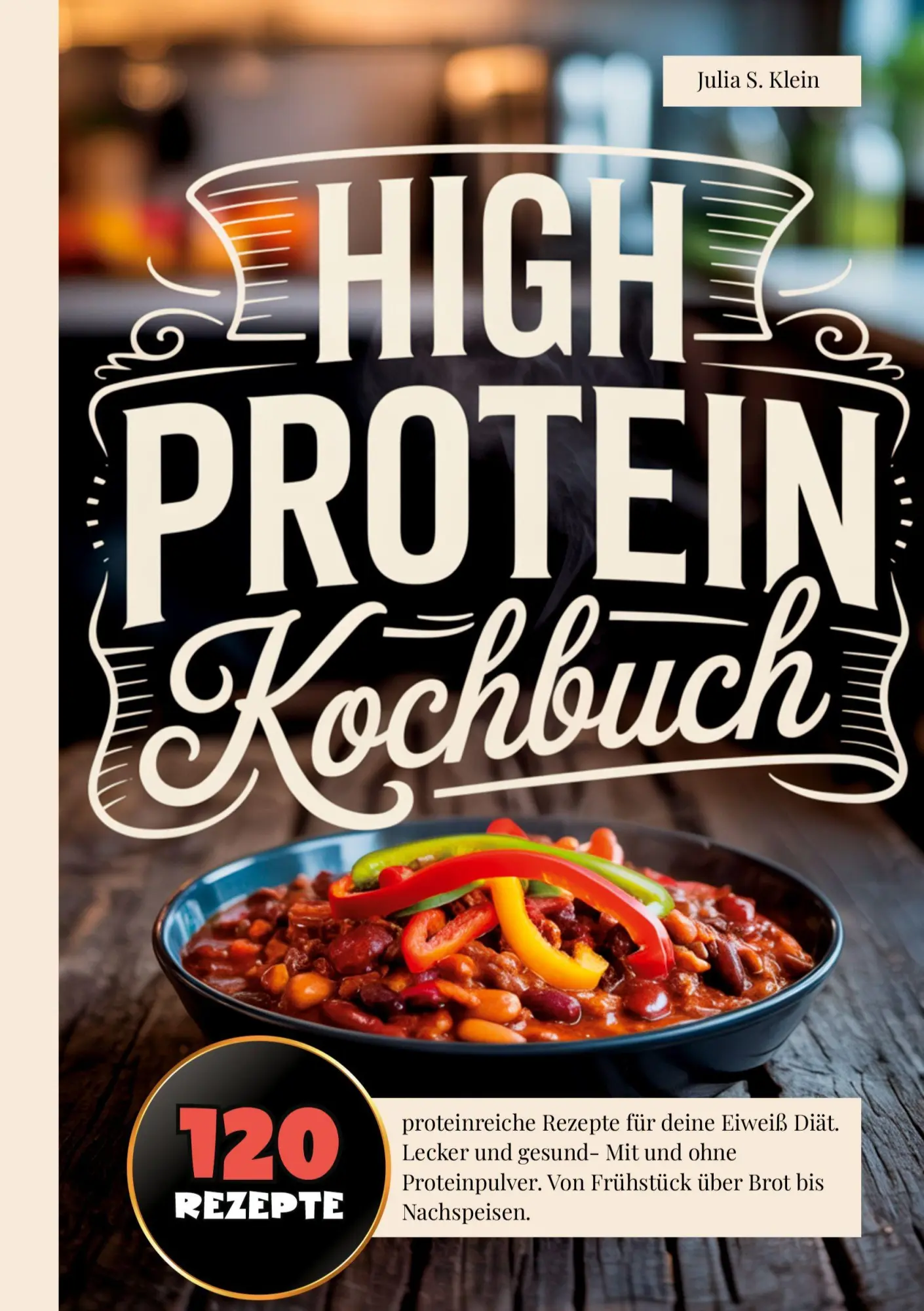Cover: 9783384786777 | High Protein Kochbuch | Julia S. Klein | Taschenbuch | 80 S. | Deutsch