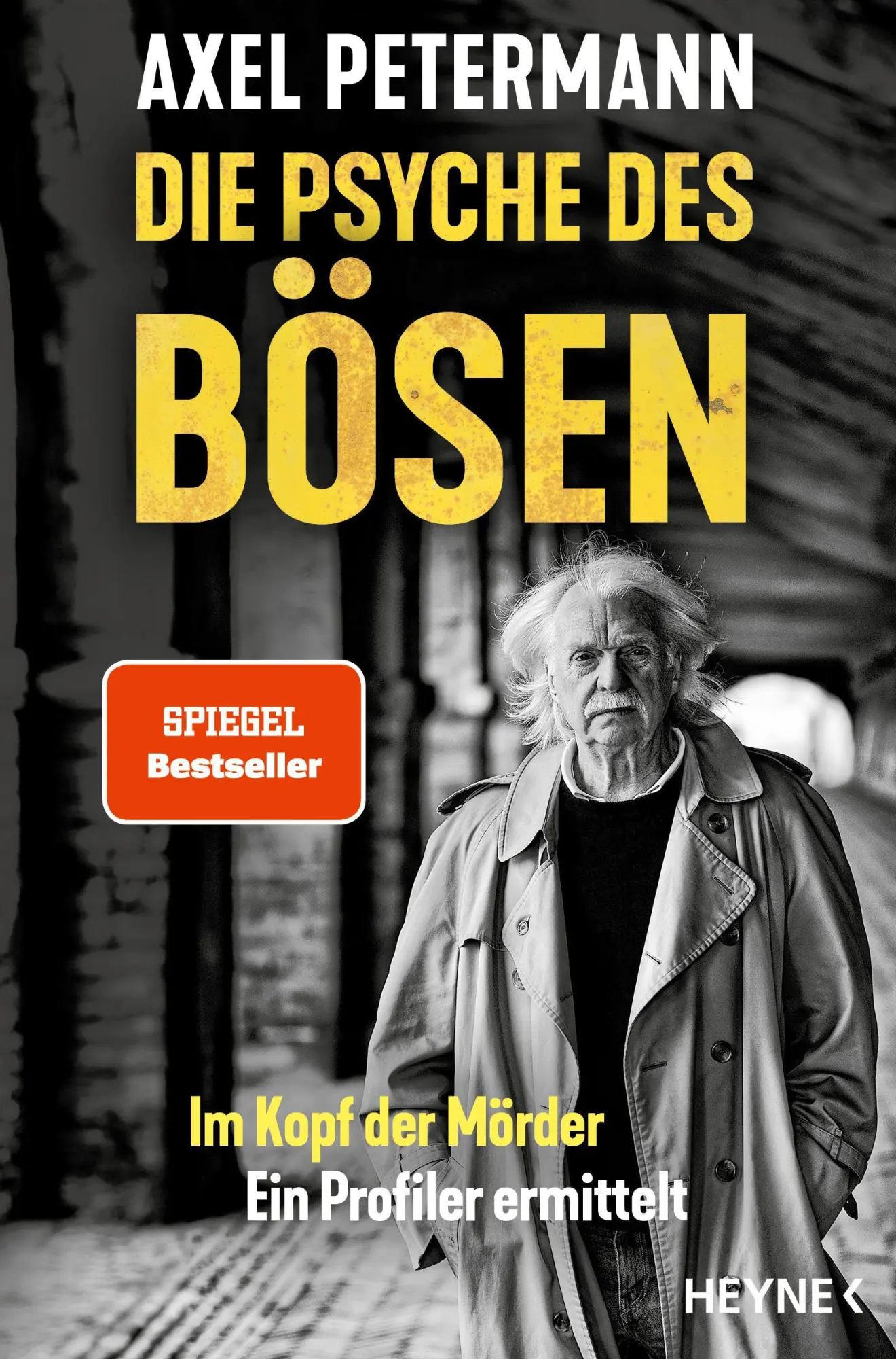 Cover: 9783453606777 | Die Psyche des Bösen | Axel Petermann | Taschenbuch | 384 S. | Deutsch