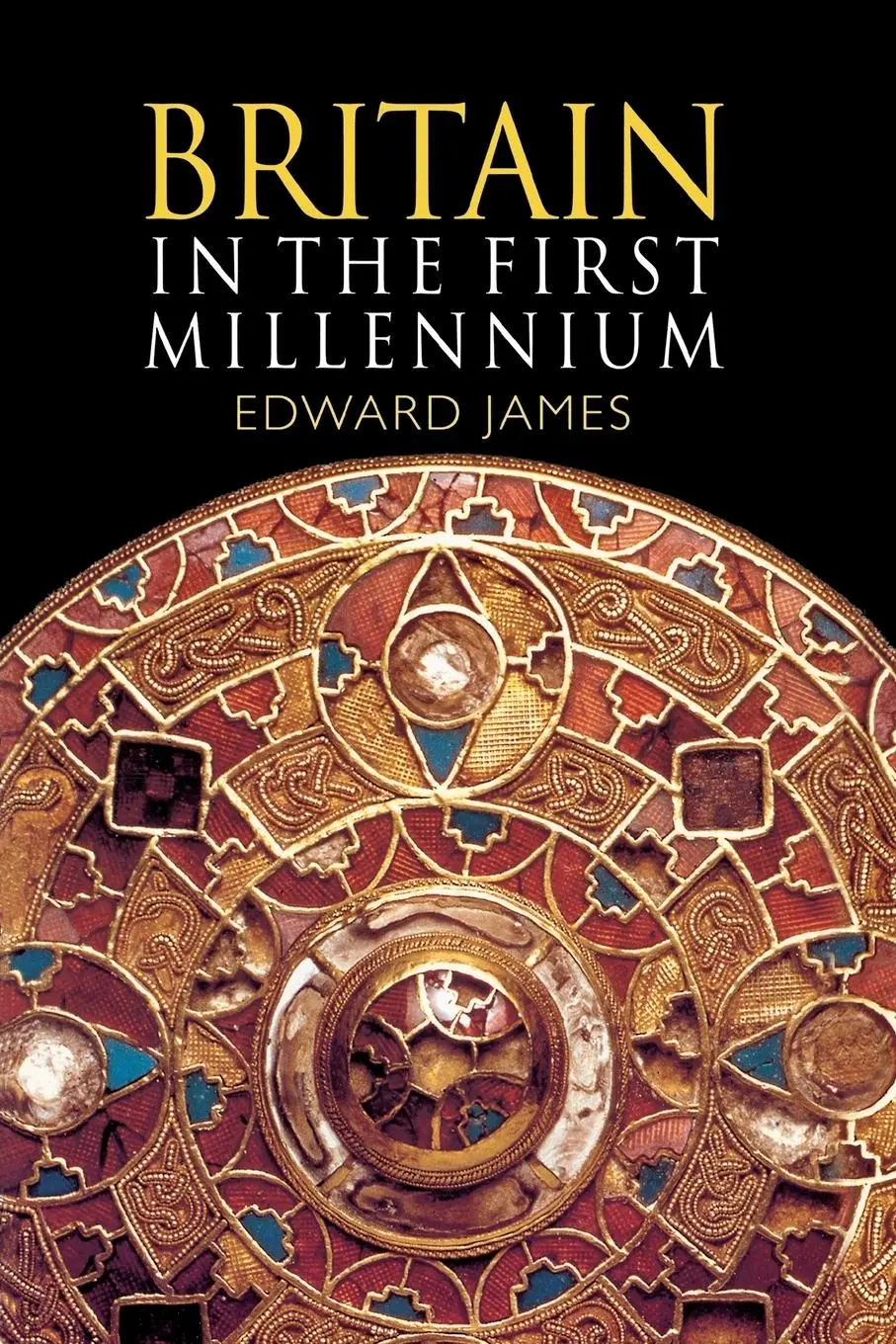 Cover: 9780340586877 | Britain in the First Millennium | Edward James | Taschenbuch | 2000