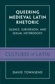 Cover: 9781009206877 | Queering Medieval Latin Rhetoric | David Townsend | Taschenbuch | 2023
