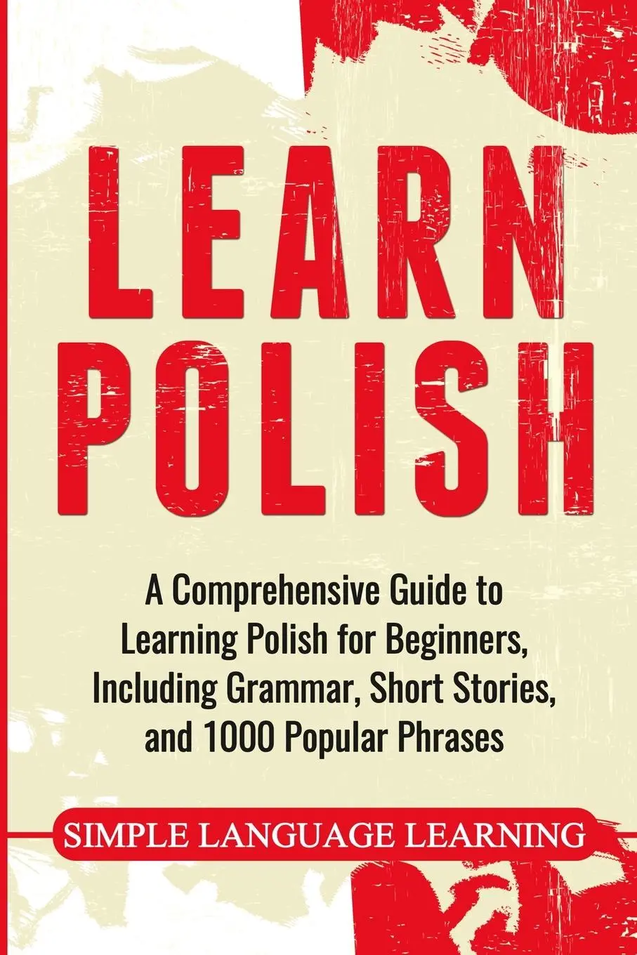 Cover: 9781647486877 | Learn Polish | Simple Language Learning | Taschenbuch | Englisch