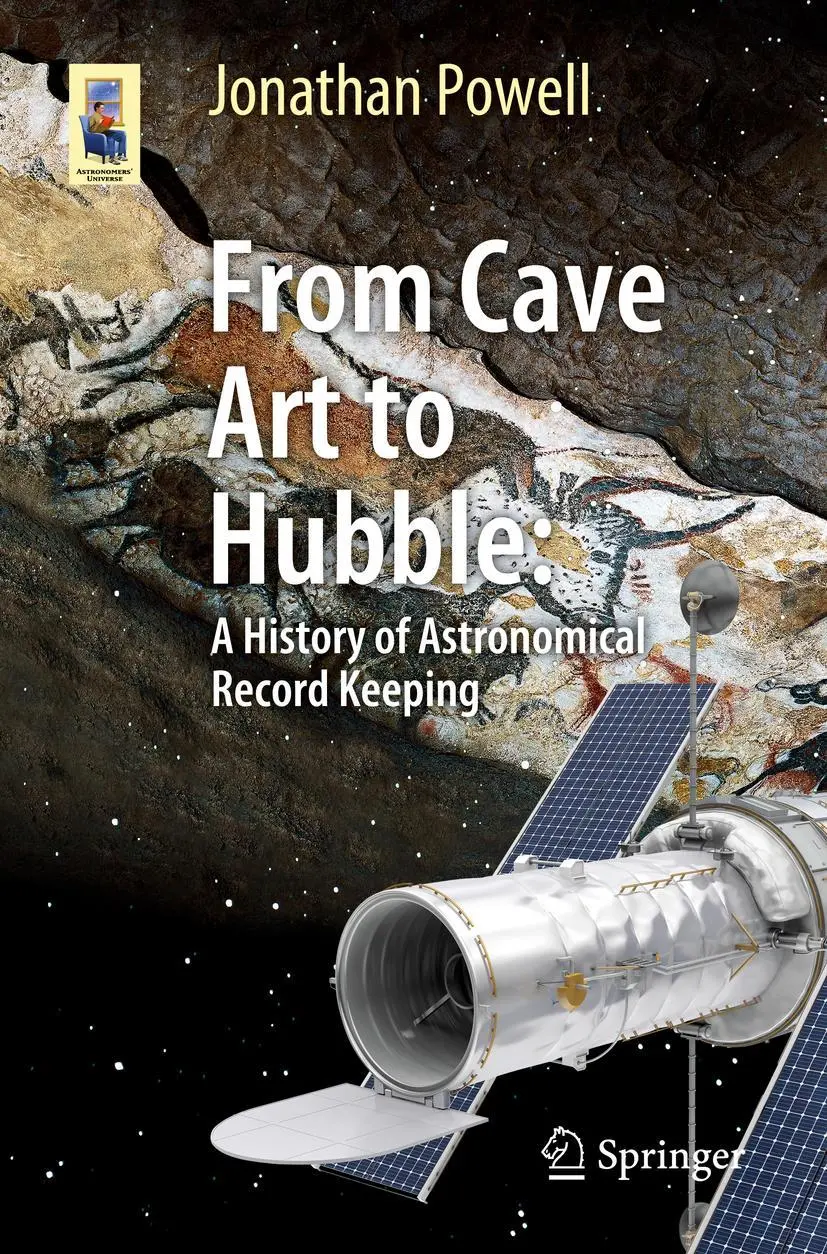Cover: 9783030316877 | From Cave Art to Hubble | A History of Astronomical Record Keeping