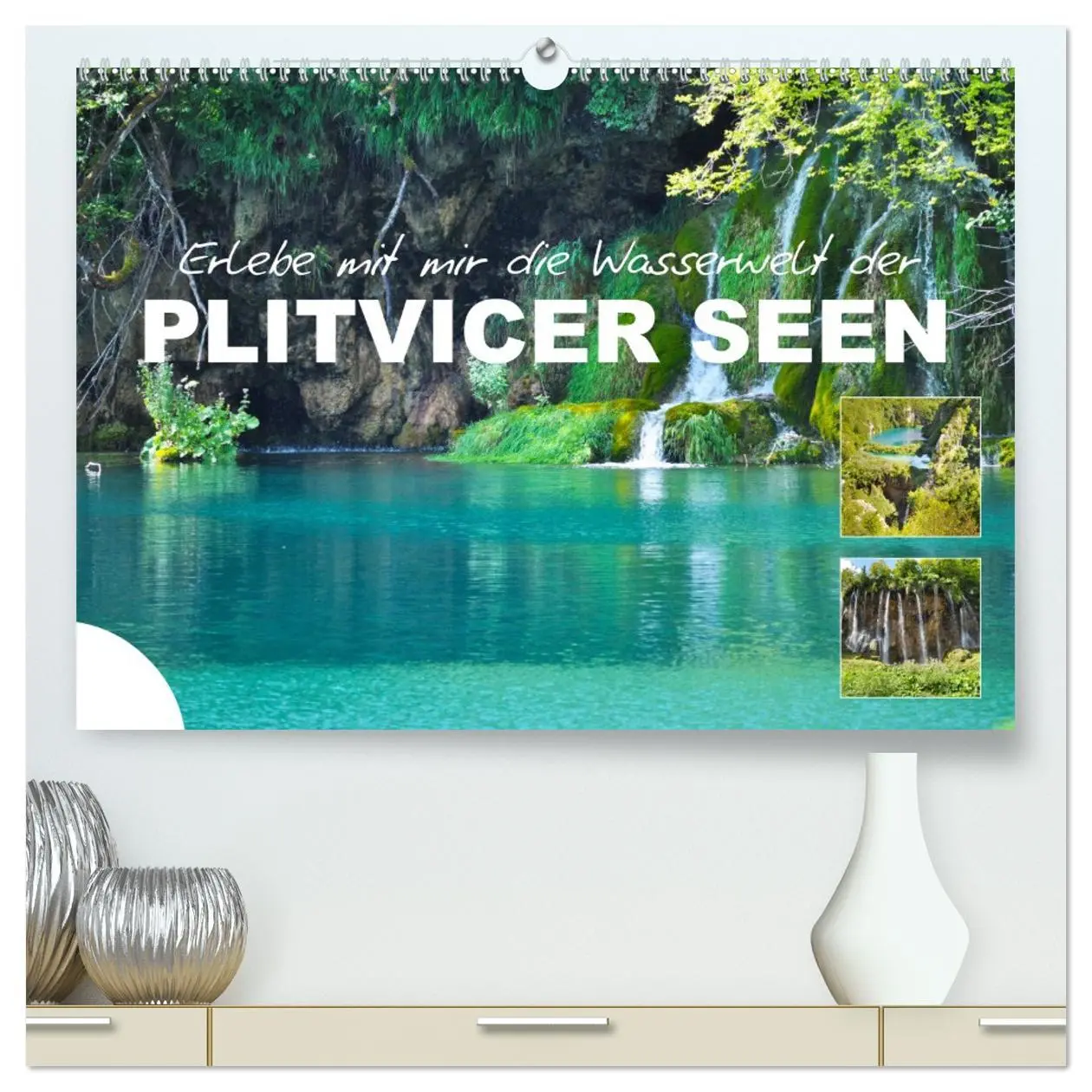 Cover: 9783457656877 | Erlebe mit mir die Wasserwelt der Plitvicer Seen (hochwertiger...