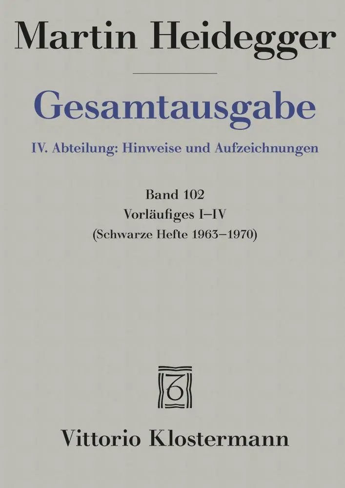 Cover: 9783465026877 | Vorläufiges I-IV | Schwarze Hefte 1963 -1970 | Martin Heidegger | Buch