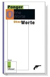 Cover: 9783851296877 | Ohne Worte | Krimi | Edith Ponger | Taschenbuch | 176 S. | Deutsch
