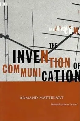 Cover: 9780816626977 | Invention of Communication | Armand Mattelart | Taschenbuch | Englisch