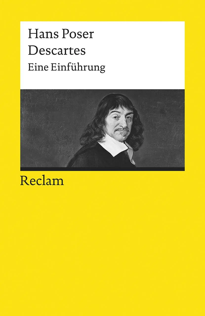 Cover: 9783150196977 | Descartes | Eine Einführung | Hans Poser | Taschenbuch | 216 S. | 2020