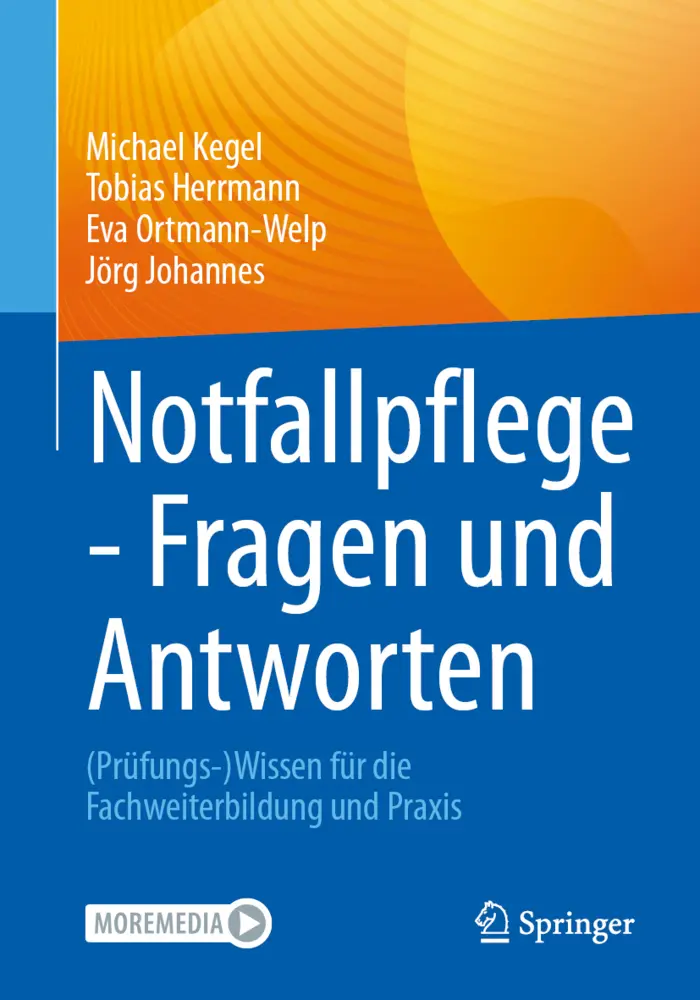 Cover: 9783662716977 | Notfallpflege - Fragen und Antworten | Michael Kegel (u. a.) | Bundle