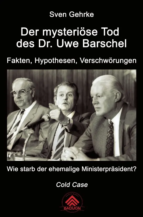 Cover: 9783756556977 | Der mysteriöse Tod des Dr. Uwe Barschel | Sven Gehrke | Taschenbuch