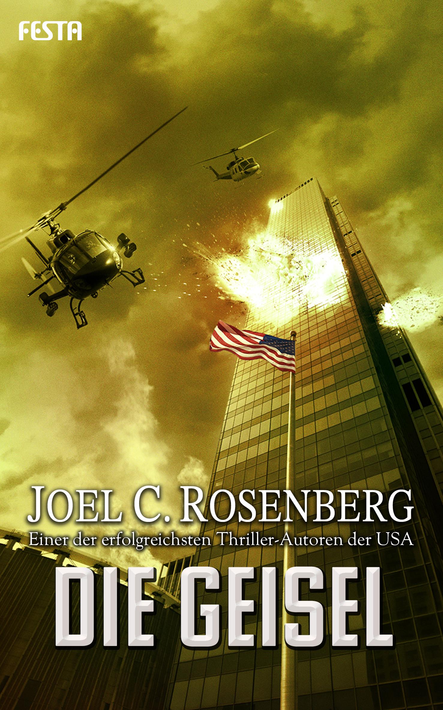Cover: 9783865526977 | Die Geisel | Joel C. Rosenberg | Taschenbuch | 476 S. | Deutsch | 2018