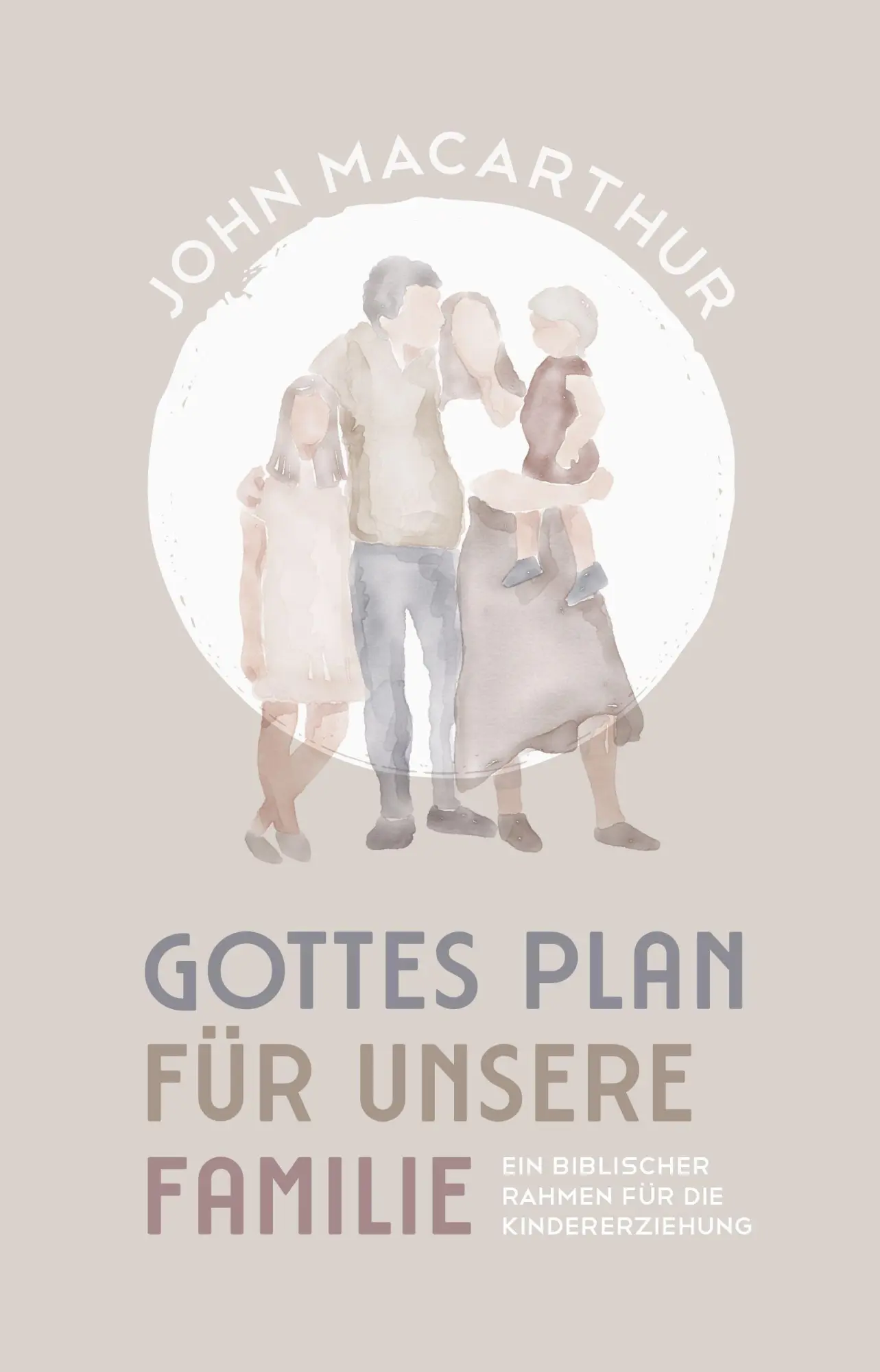 Cover: 9783866996977 | Gottes Plan für unsere Familie | John Macarthur | Buch | 240 S. | 2024