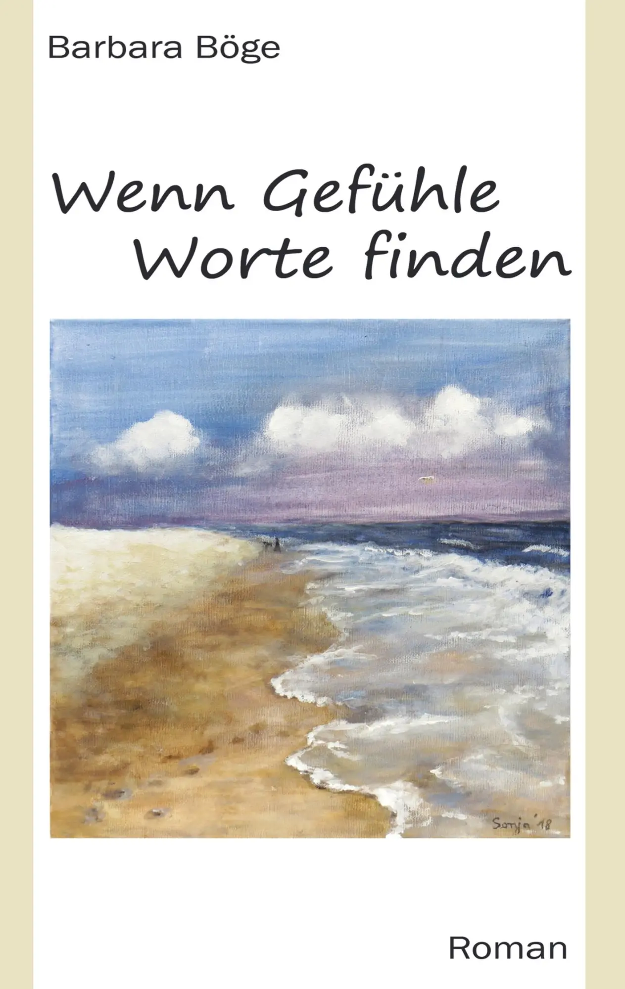 Cover: 9789463676977 | Wenn Gefühle Worte finden | Barbara Böge | Taschenbuch | 216 S. | 2018