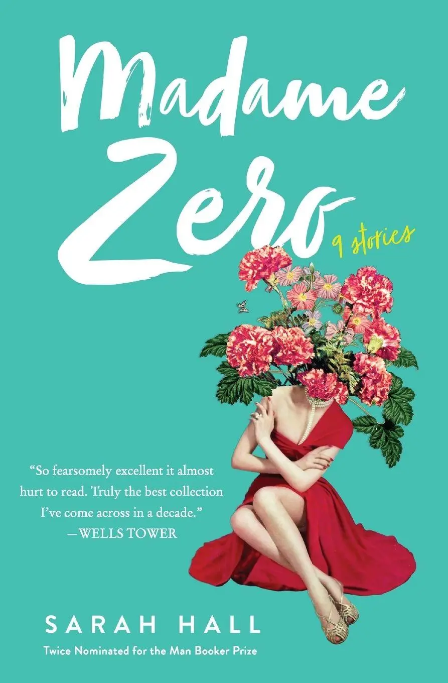 Cover: 9780062657077 | Madame Zero | 9 Stories | Sarah Hall | Taschenbuch | Englisch | 2020