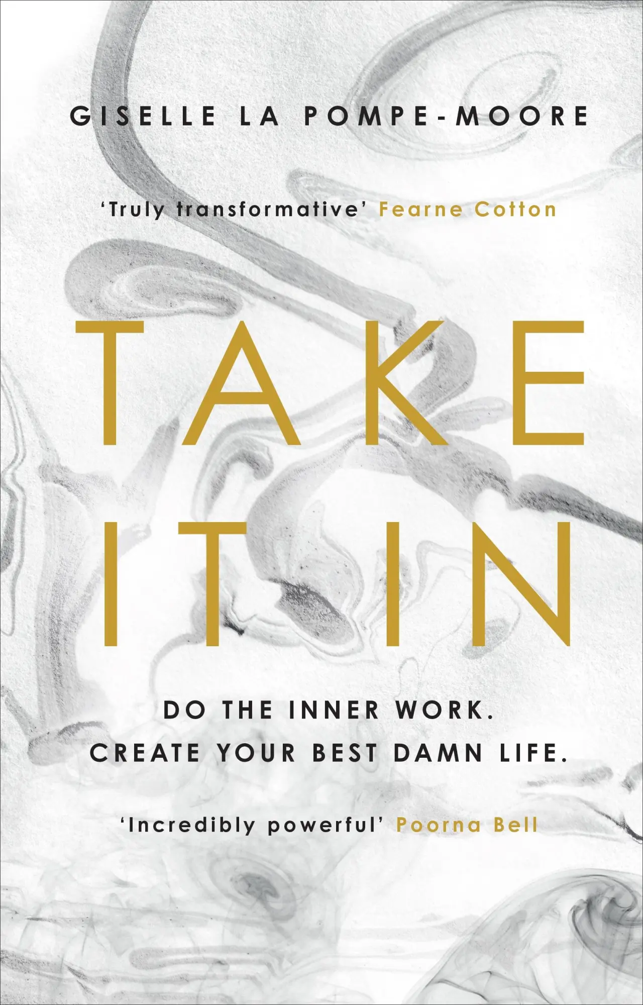 Cover: 9781846047077 | Take It In | Do the inner work. Create your best damn life. | Buch