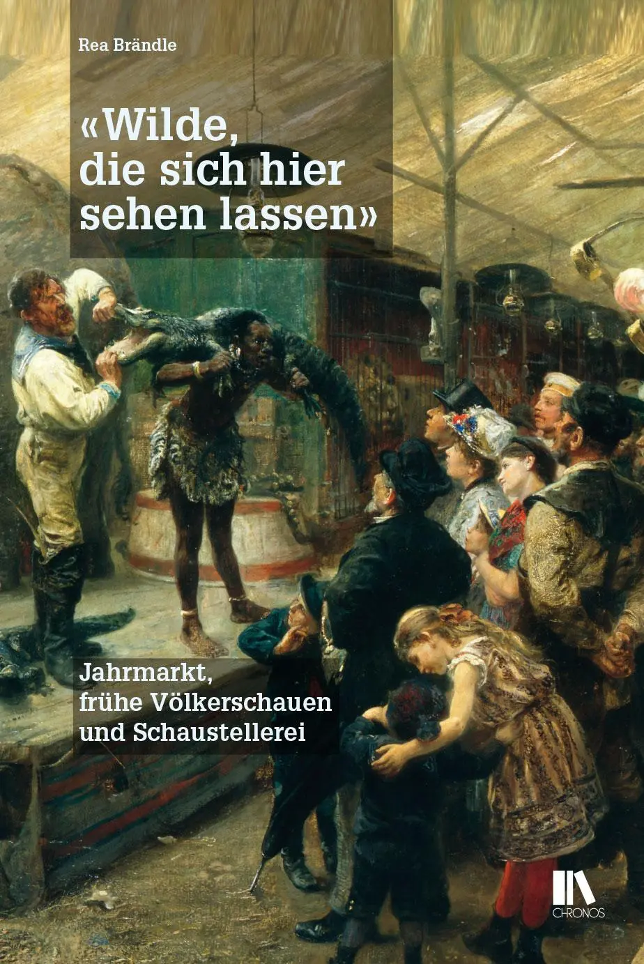 Cover: 9783034017077 | «Wilde, die sich hier sehen lassen» | Rea Brändle | Buch | 288 S.