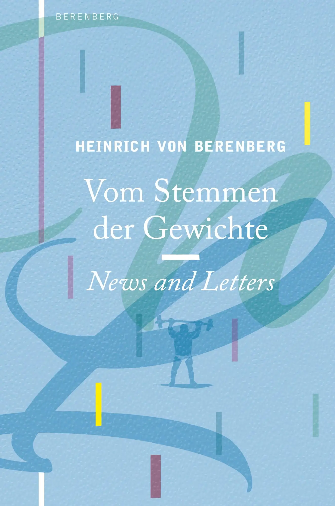 Cover: 9783911327077 | Vom Stemmen der Gewichte | News and Letters | Heinrich von Berenberg