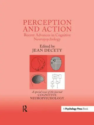 Cover: 9781138877177 | Perception and Action: Recent Advances in Cognitive Neuropsychology