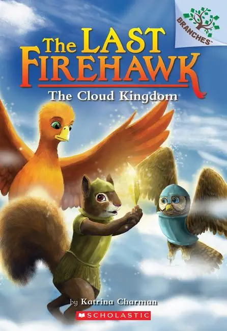Cover: 9781338307177 | The Cloud Kingdom: A Branches Book (the Last Firehawk #7) | Charman