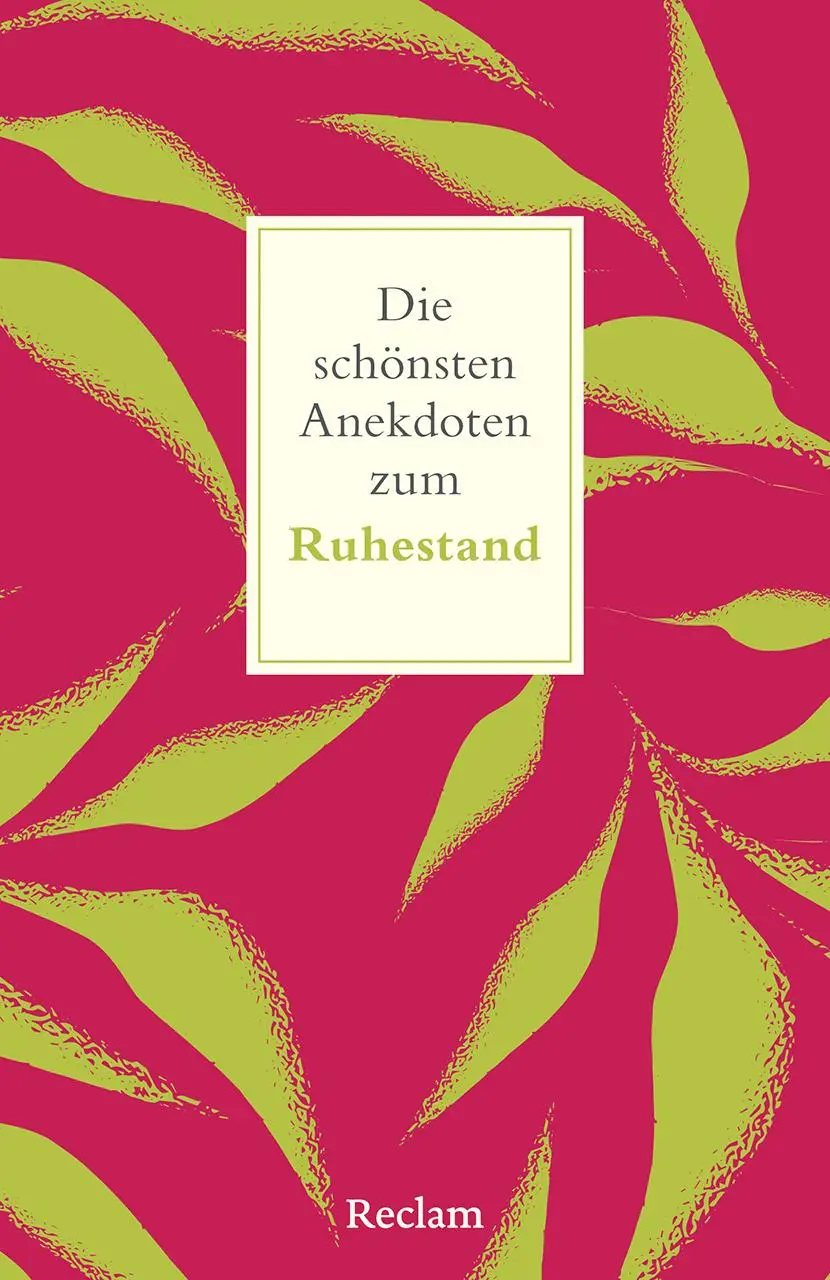 Cover: 9783150147177 | Die schönsten Anekdoten zum Ruhestand | Peter Köhler | Taschenbuch