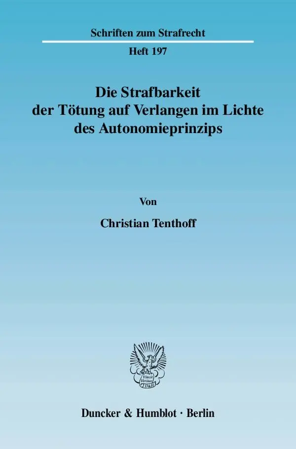 Cover: 9783428127177 | Die Strafbarkeit der Tötung auf Verlangen im Lichte des...