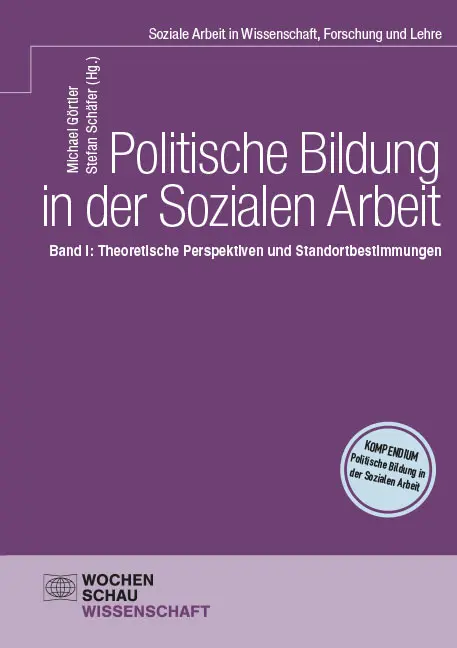 Cover: 9783734417177 | Politische Bildung in der Sozialen Arbeit | Michael Görtler (u. a.)