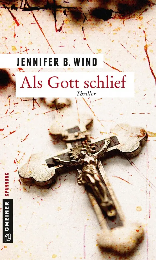 Cover: 9783839217177 | Als Gott schlief | Thriller | Jennifer B. Wind | Taschenbuch | 373 S.