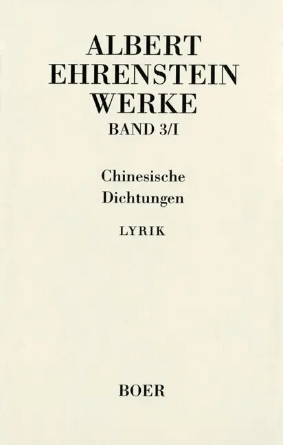 Cover: 9783892447177 | Werke III: Chinesische Dichtungen | 2 Bde, Werke 3 | Albert Ehrenstein