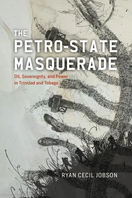 Cover: 9780226837277 | The Petro-State Masquerade | Ryan Cecil Jobson | Taschenbuch | 2024