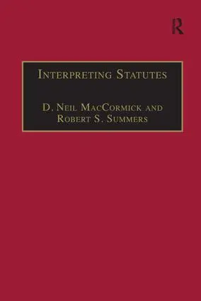 Cover: 9781138247277 | Interpreting Statutes | A Comparative Study | Maccormick (u. a.)