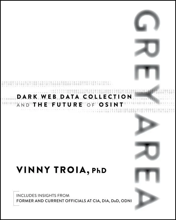 Cover: 9781394357277 | Grey Area | Dark Web Data Collection and the Future of Osint | Troia