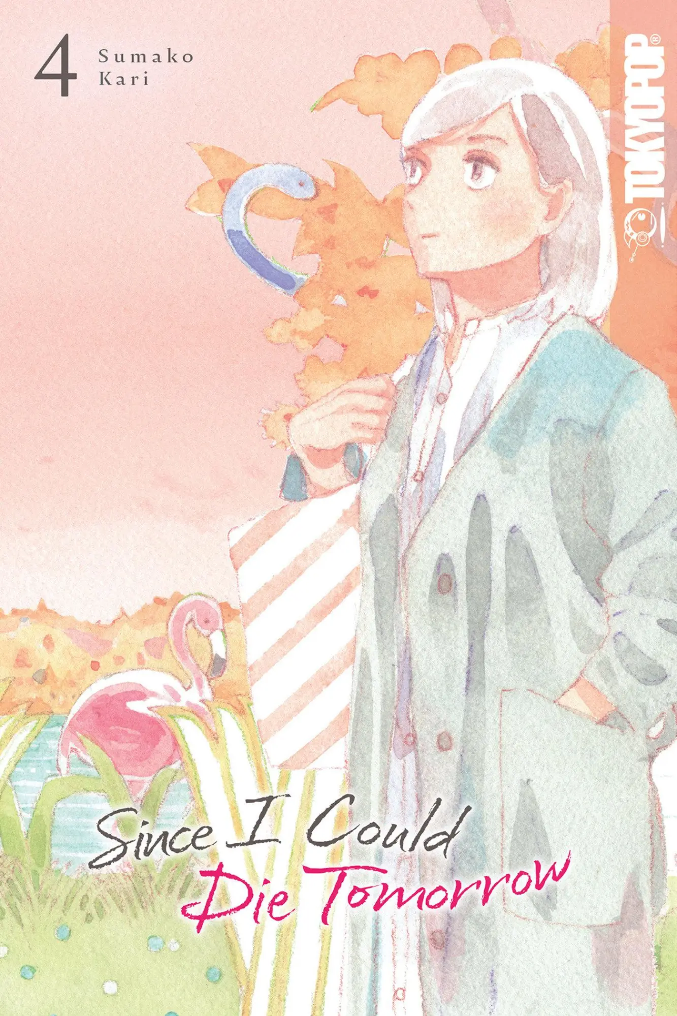 Cover: 9781427877277 | Since I Could Die Tomorrow, Volume 4 | Sumako Kari | Taschenbuch