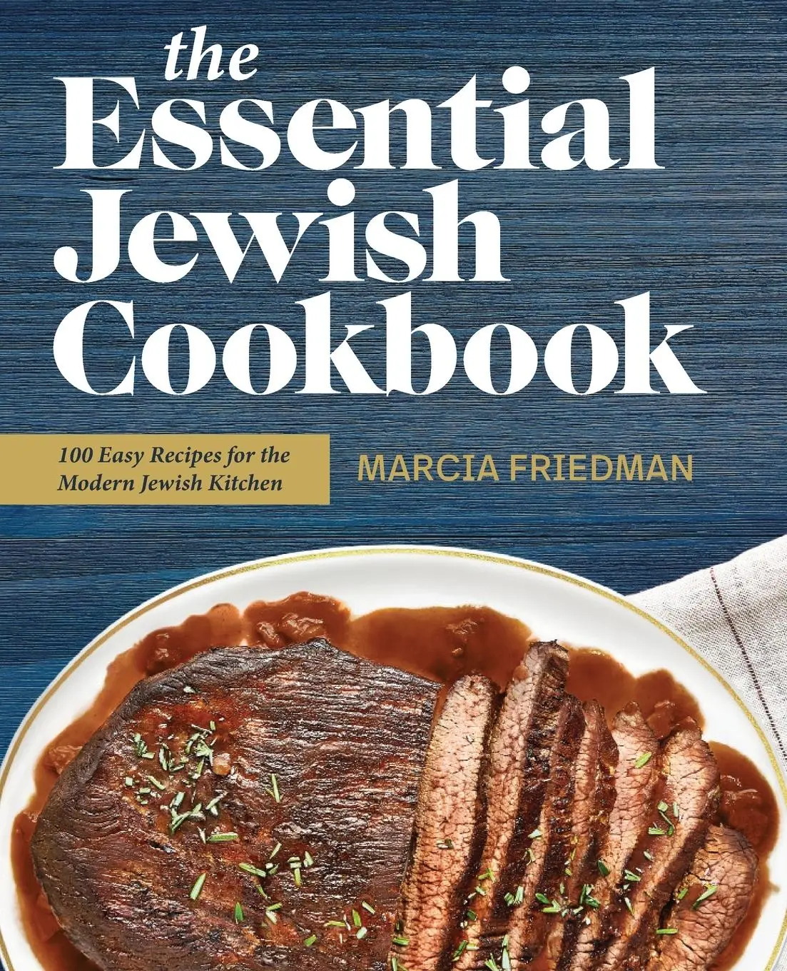 Cover: 9781646117277 | The Essential Jewish Cookbook | Marcia A. Friedman | Taschenbuch