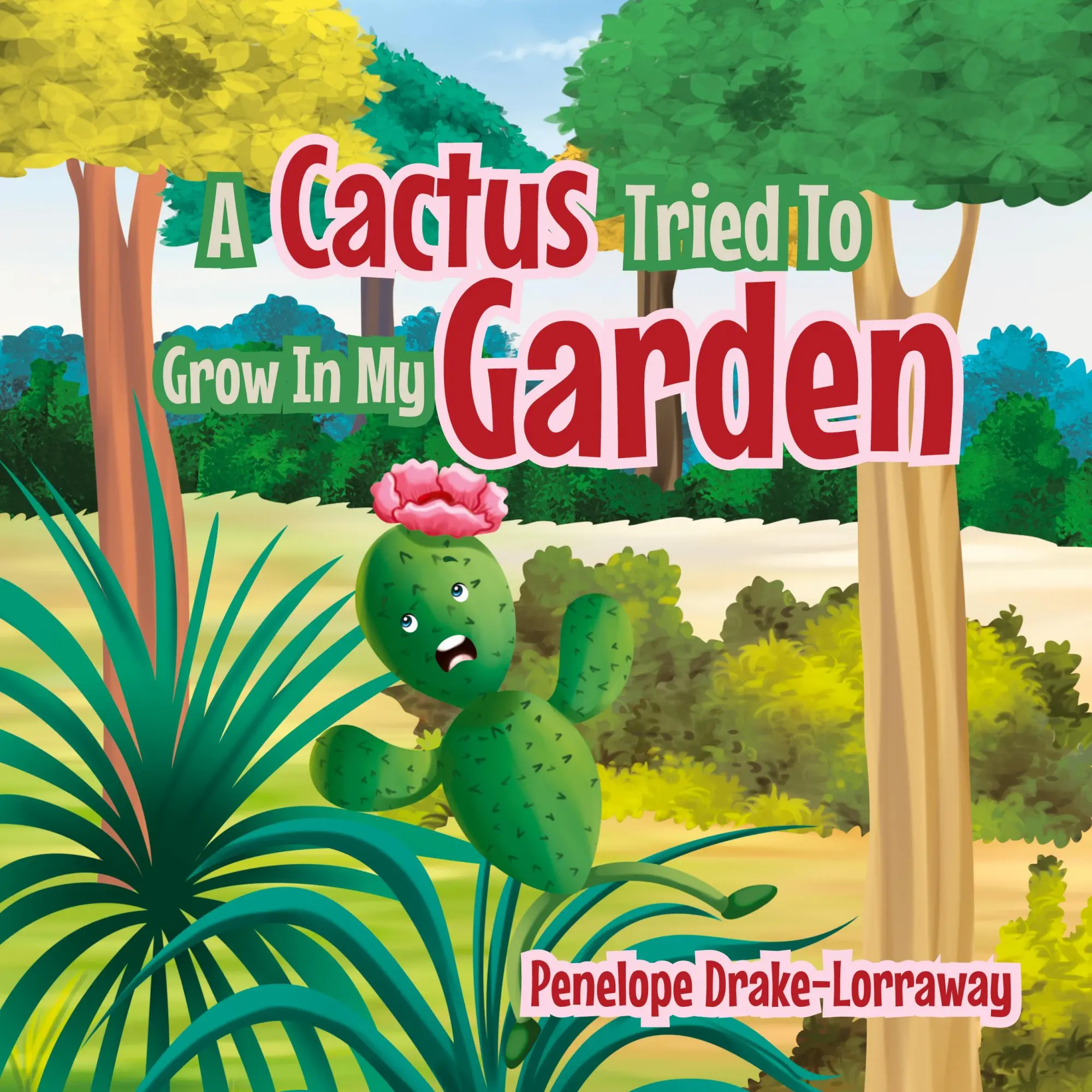 Cover: 9781763557277 | A Cactus Tried To Grow In My Garden | Penelope Drake-Lorraway | Buch