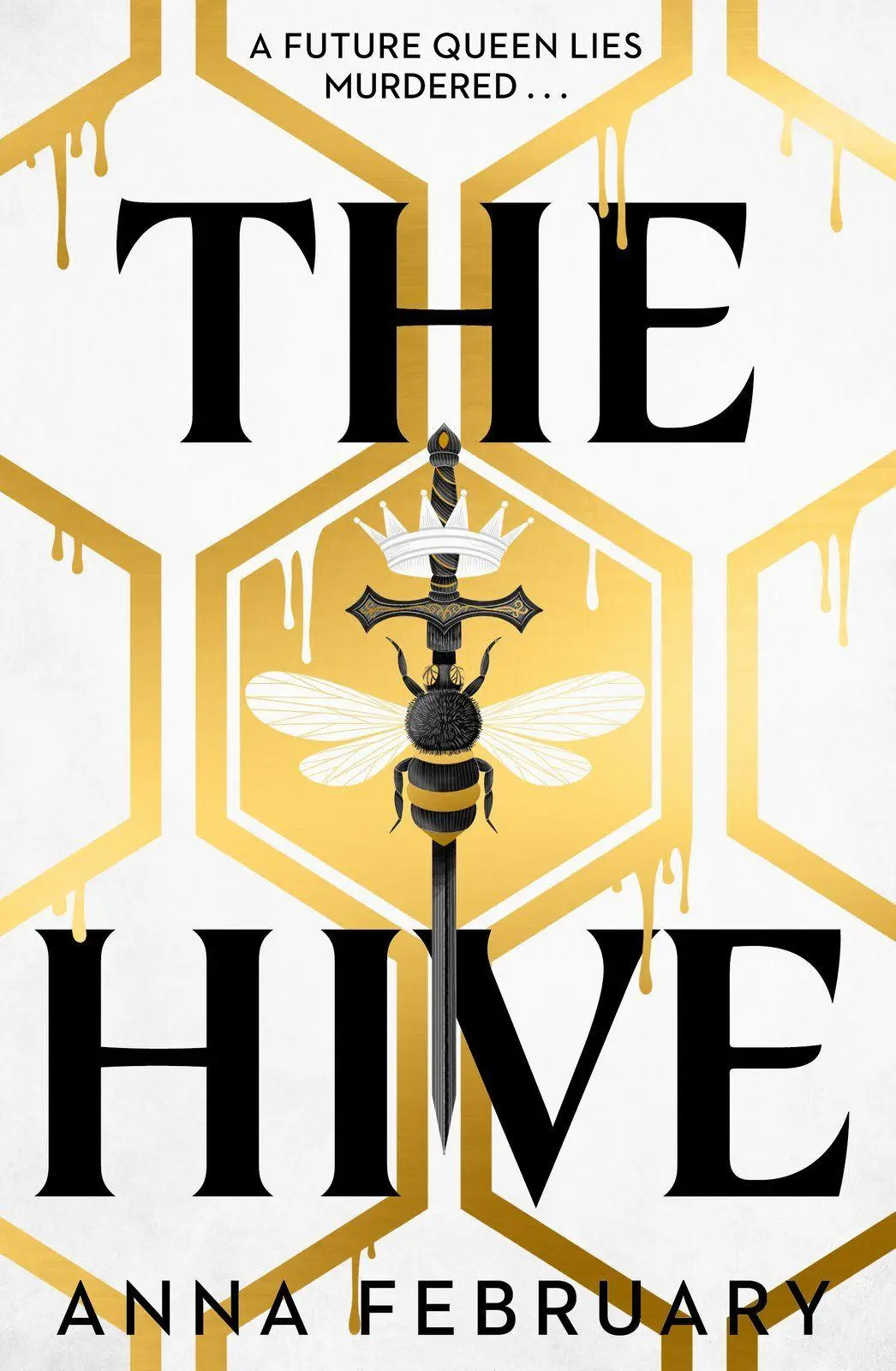 Cover: 9781915947277 | The Hive | Anna February | Taschenbuch | 384 S. | Englisch | 2025