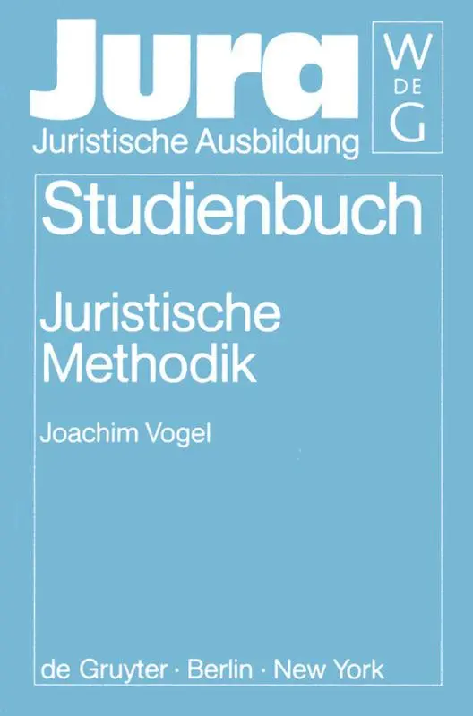 Cover: 9783110157277 | Juristische Methodik | Joachim Vogel | Buch | IX | Deutsch | 1998