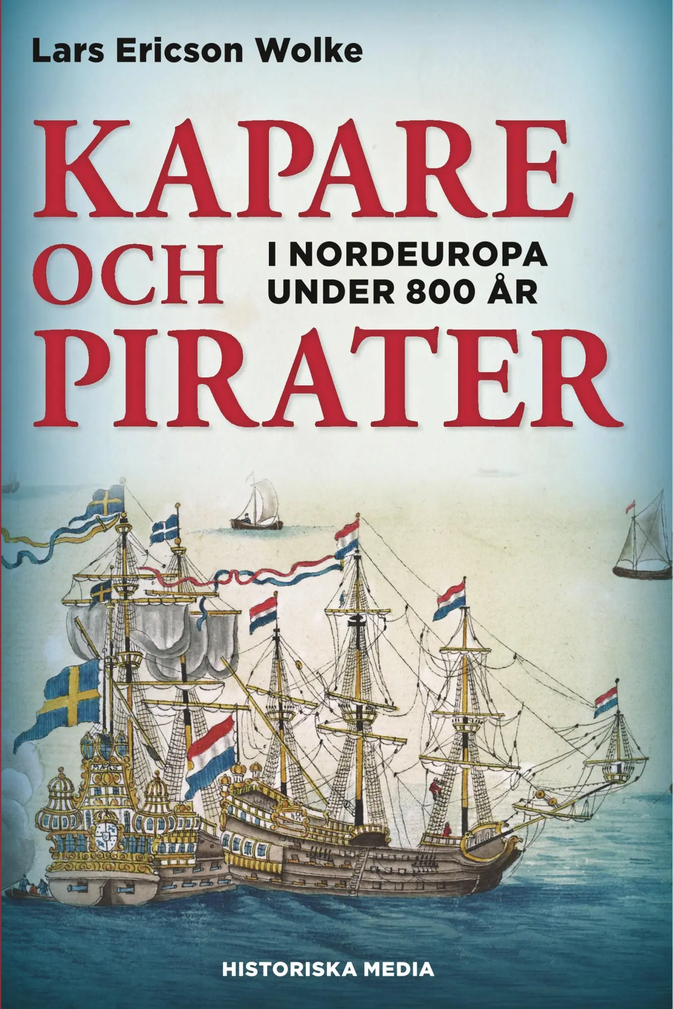 Cover: 9789175457277 | Kapare och pirater | Lars Ericson Wolke | Taschenbuch | Schwedisch