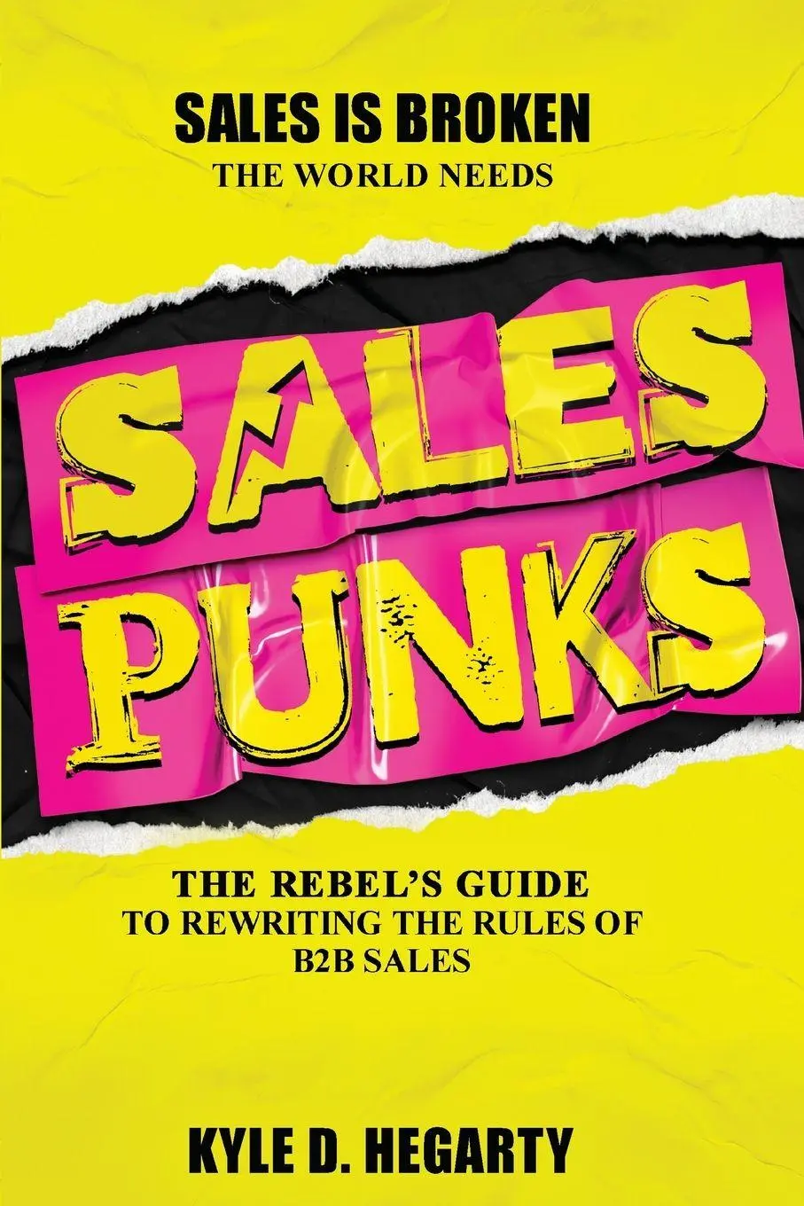 Cover: 9789819427277 | Sales Punks | The Rebel's Guide to Rewriting the Rules of B2B Sales