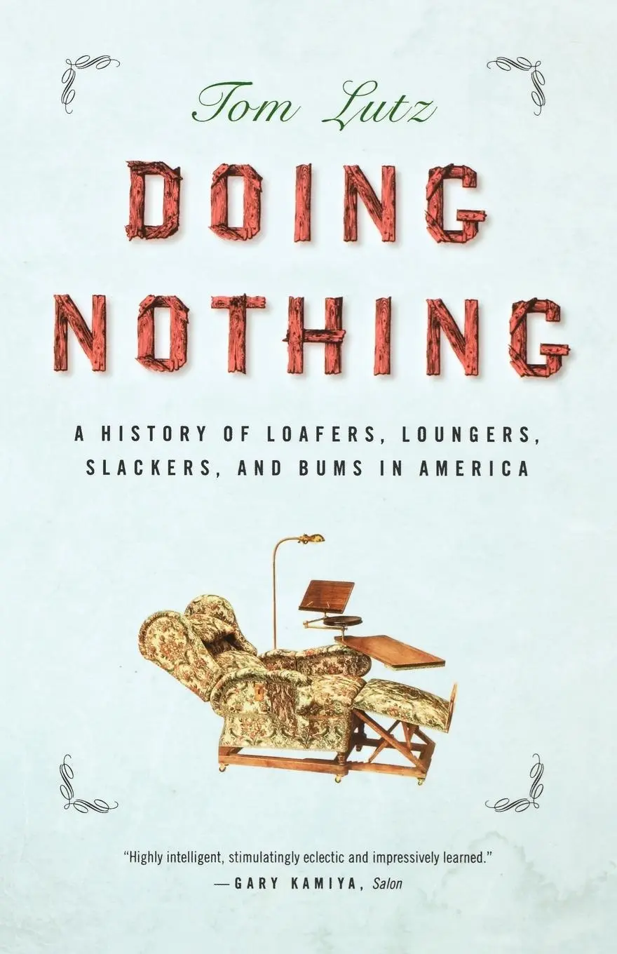 Cover: 9780865477377 | Doing Nothing | Tom Lutz | Taschenbuch | Englisch | 2007